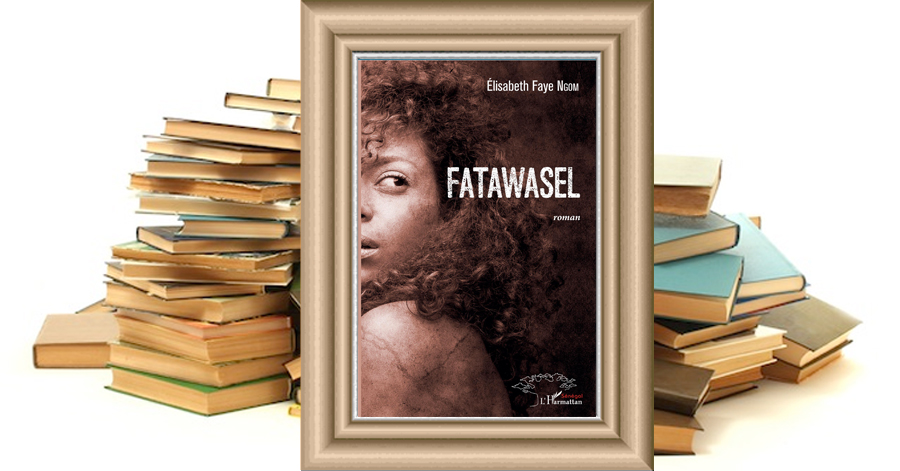FATAWASEL - Elisabeth Faye Ngom