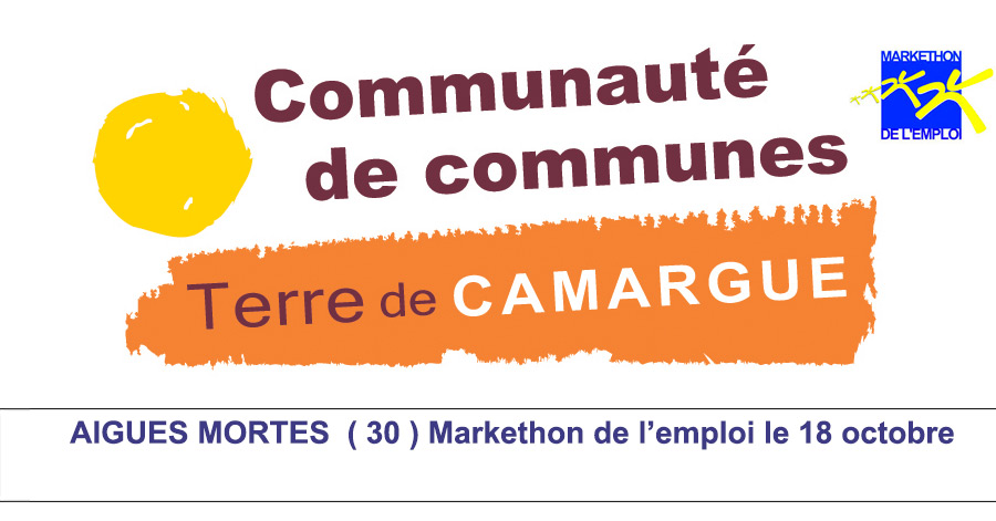 Aigues Mortes - GARD - AIGUES MORTES : Markethon de l’emploi le 18 octobre