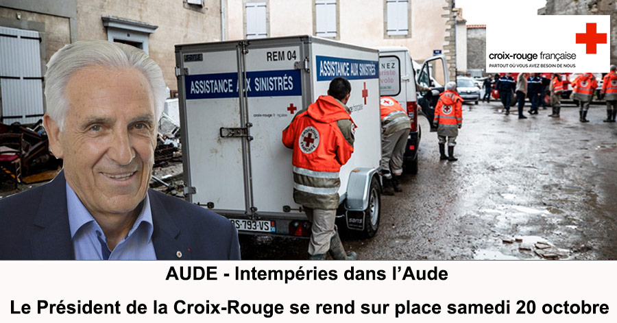 Aude - AUDE - Intempéries dans l’Aude - le Président de la Croix-Rouge se rend sur place samedi 20 octobre