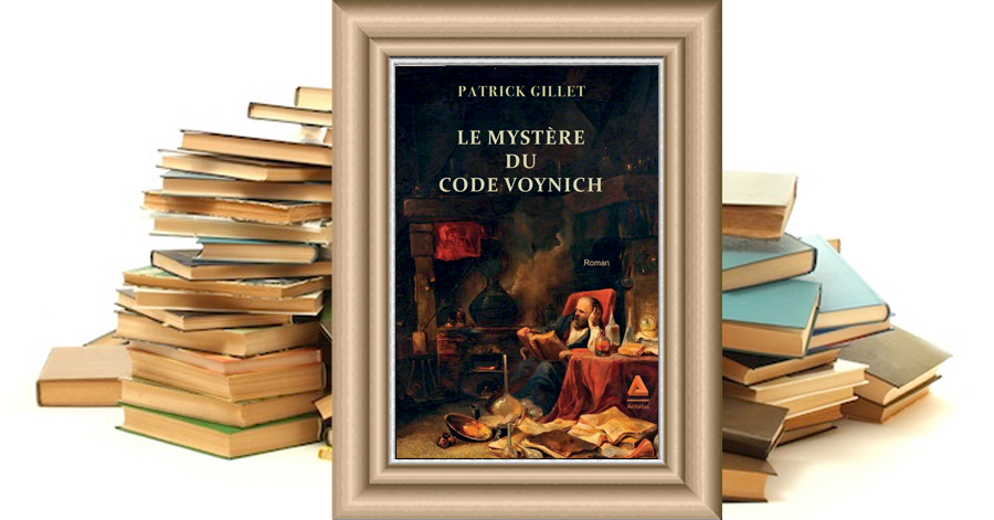 Le mystère du code Voynich - Patrick Gillet