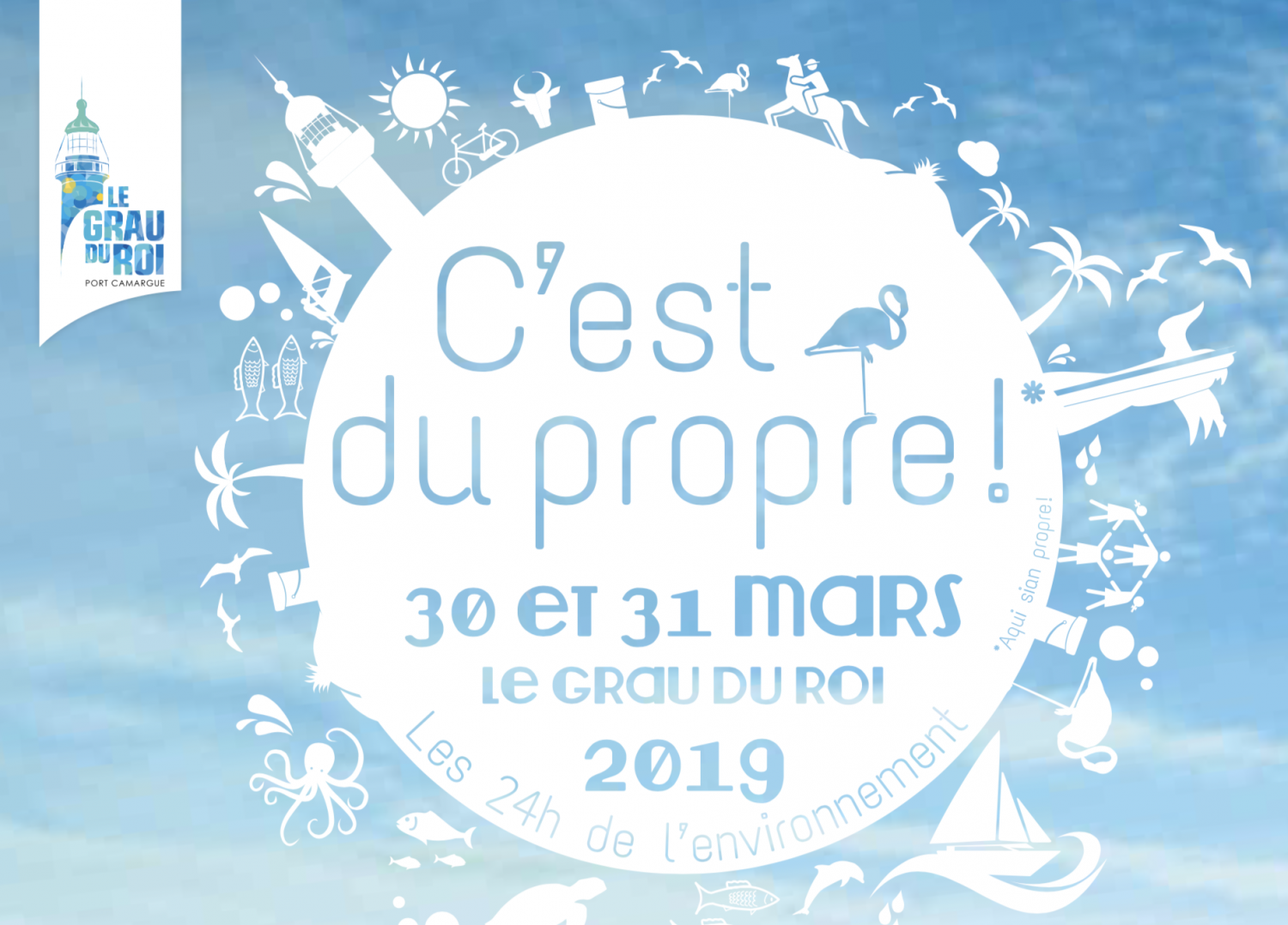 Le Grau du Roi - LE GRAU DU ROI ( 30 ) 3 ° édition des 24h de l'Environnement, « C'est du propre ! »