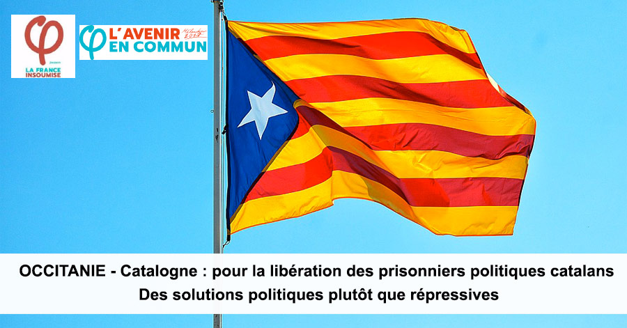 Occitanie - OCCITANIE - Catalogne : pour la libération des prisonniers politiques catalans - Des solutions politiques plutôt que répressives