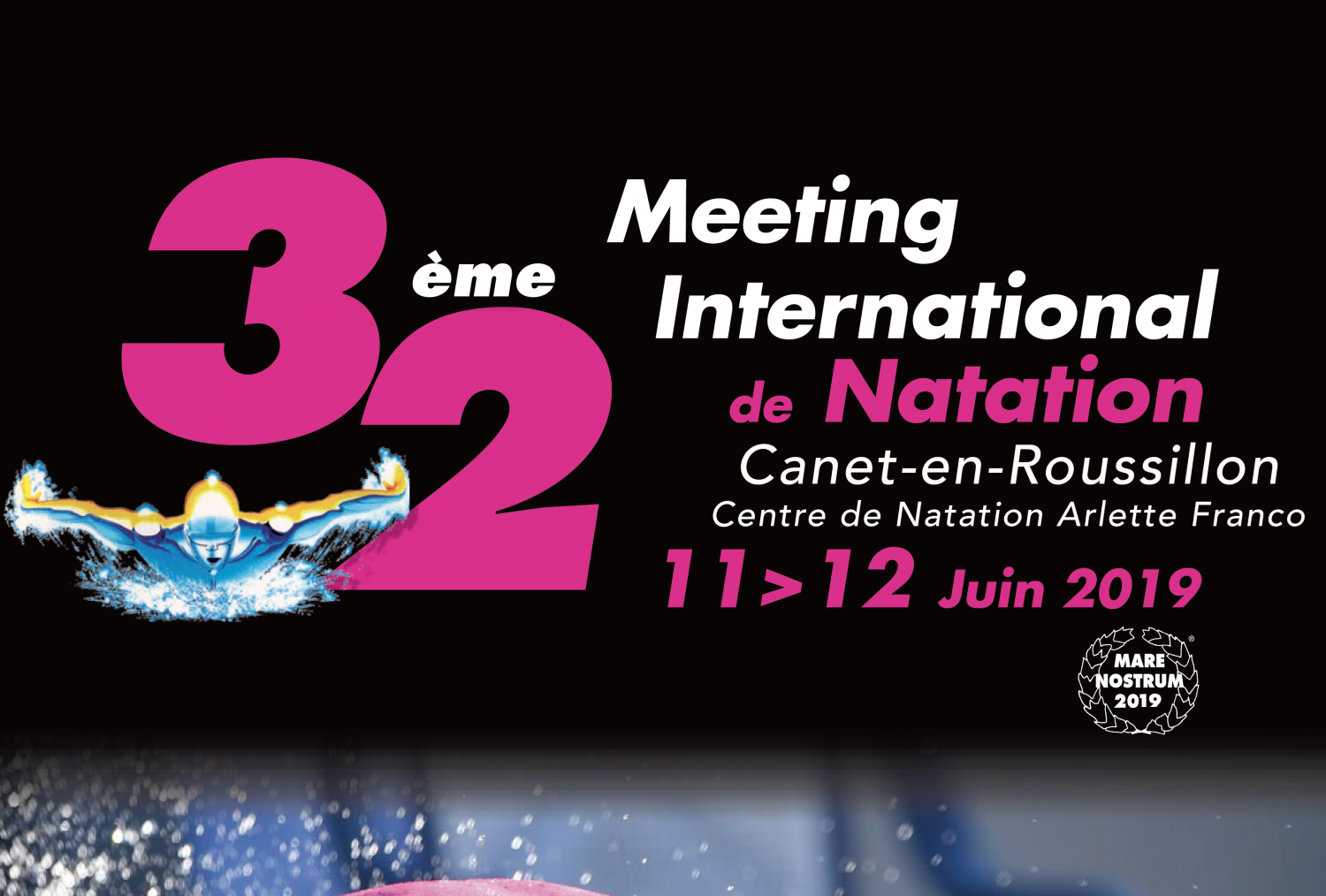 Canet en Roussillon - CANET EN ROUSSILLON ( 66 ) - 32ème Meeting International de Natation au Centre de Natation Arlette Franco.