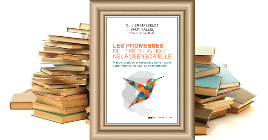 Les promesses de l'intelligence neurosensorielle -  Olivier MASSELOT, Samy KALLEL