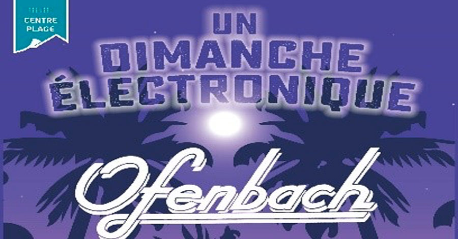Argeles-sur-Mer - Argelès-sur-Mer passe en mode électro et organise des concerts totalement gratuit le dimanche 25 août en centre-plage