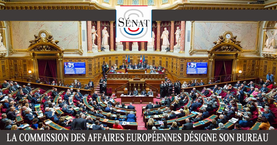 - FRANCE - Sénat - La commission des affaires européennes a désigné son bureau.