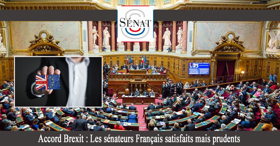  - Accord Brexit : Les sénateurs Français satisfaits mais prudents