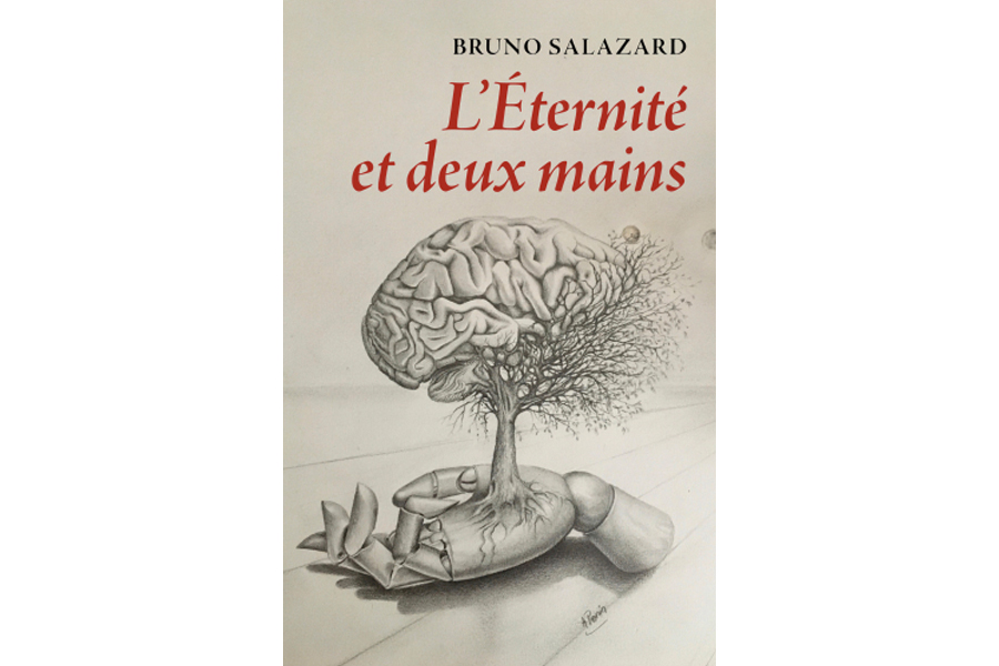 L'Éternité et deux mains de Bruno Salazard