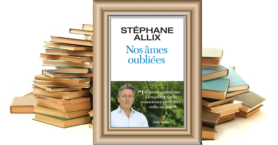 Nos âmes oubliées - Stéphane Allix