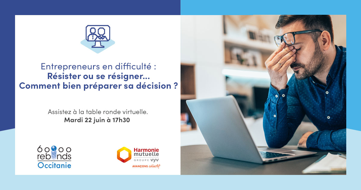 Occitanie - Harmonie Mutuelle et 60 000 Rebonds Occitanie organisent une table ronde online