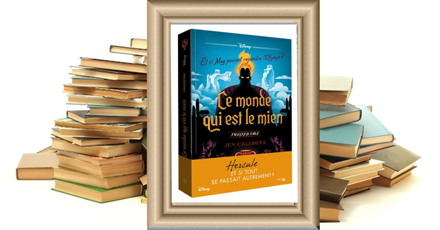 Ce monde qui est le mien : Twisted tale Disney par Jen Calonita & Laurent Laget