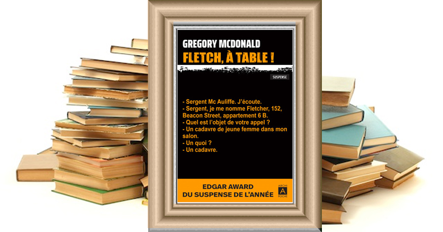Fletch, à table ! De Gregory Mcdonald