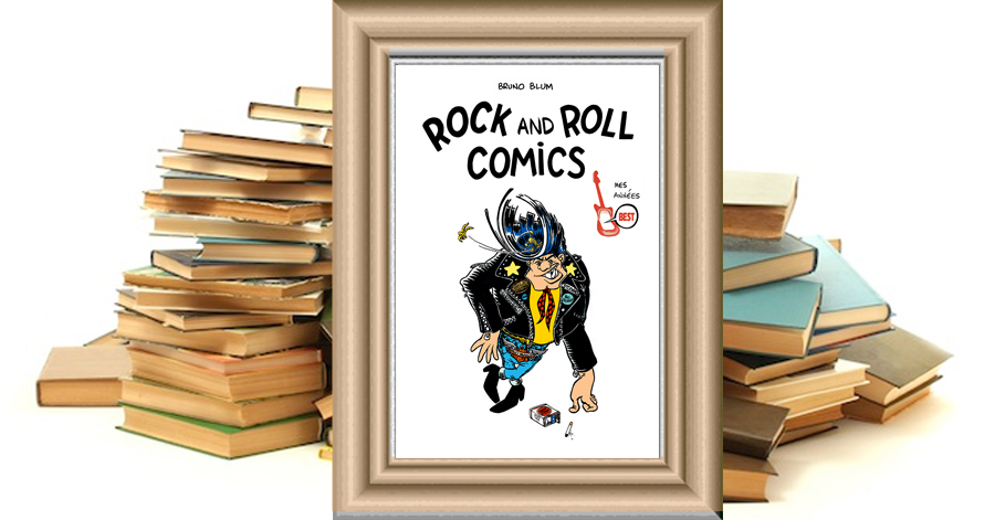 Rock and roll comics - Blum Bruno