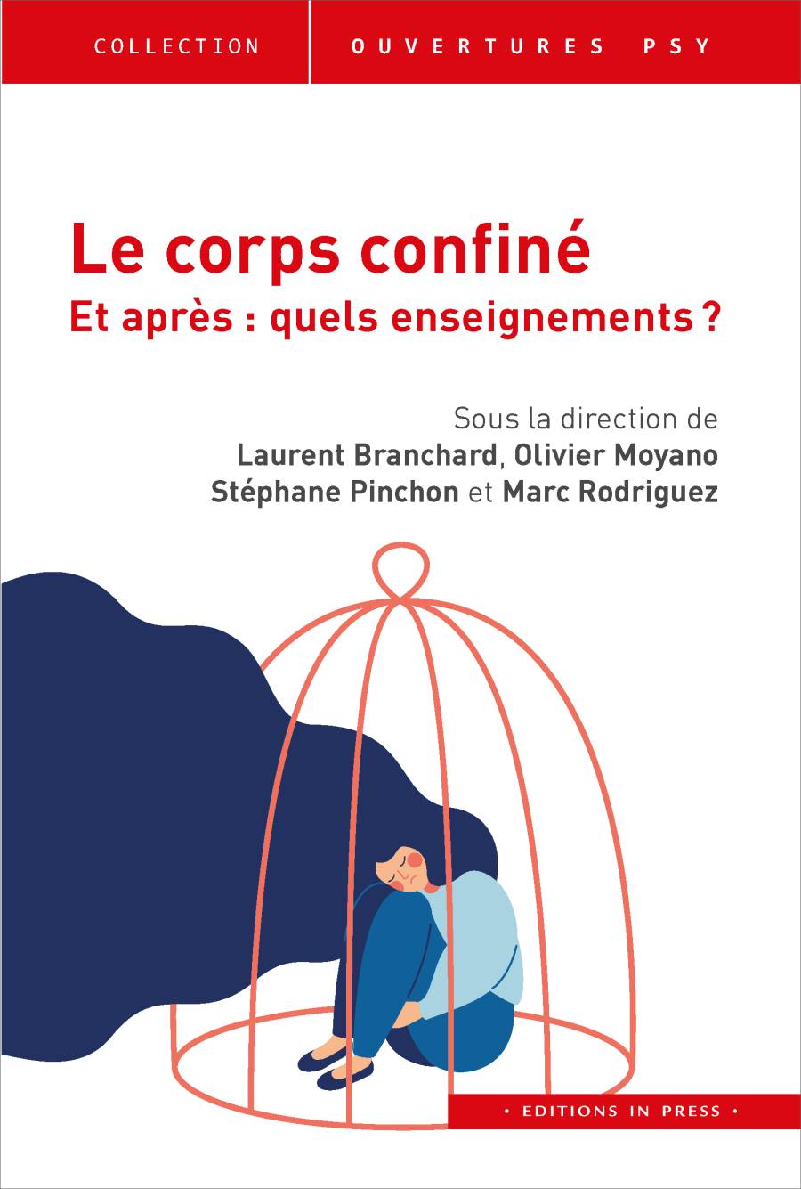 Le corps confiné - Et après : Quels enseignements? Sous la direction de Laurent Branchard, Olivier Moyano, Stéphane Pinchon, et Marc Rodriguez