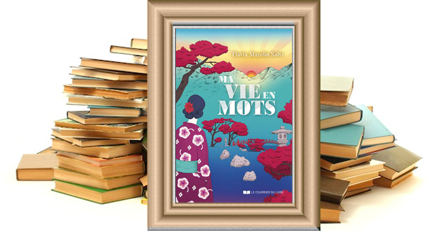 MA VIE EN MOTS - Flavia MAZELIN SALVI