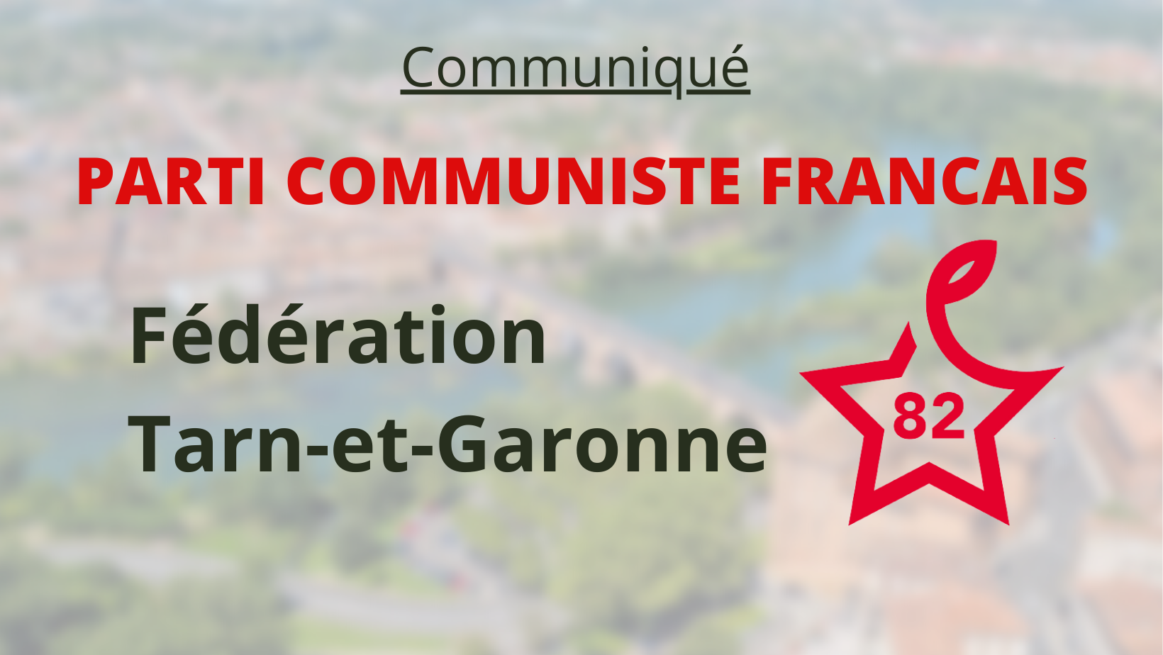 Tarn et garonne - Les communistes Tarn et Garonnais appellent au rassemblement de la gauche