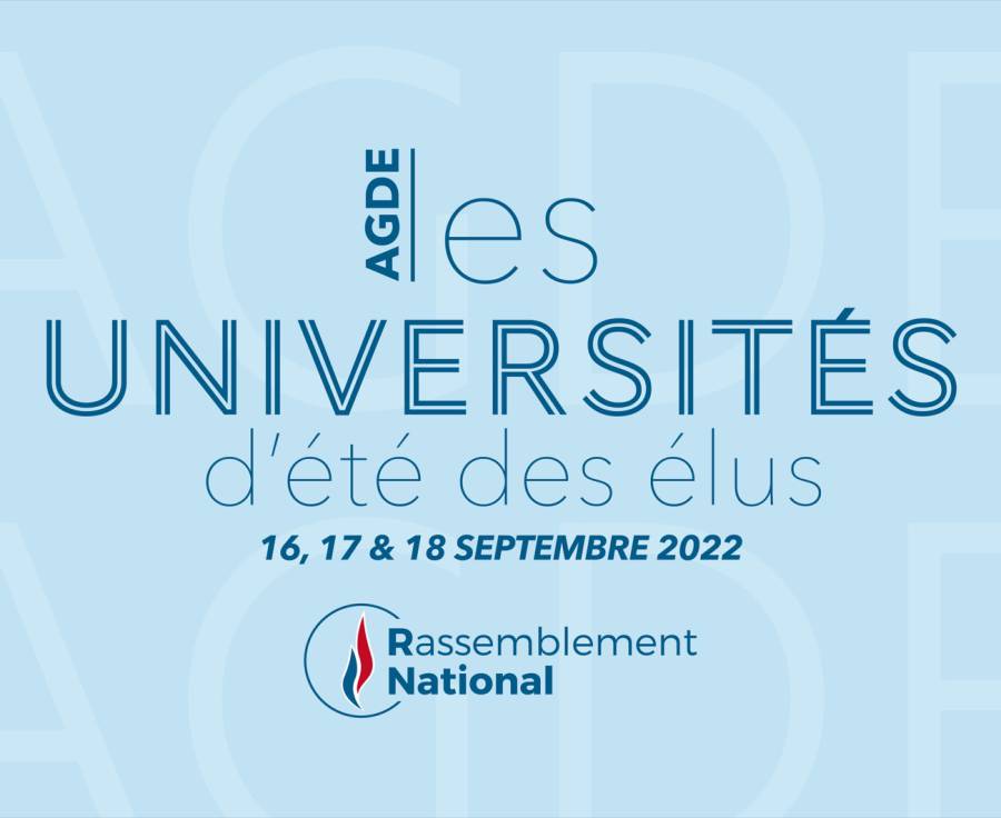 Hérault - Le Cap d'Agde : Terre promise des Universités d'été du Rassemblement National du 16 au 18 Septembre 2022.