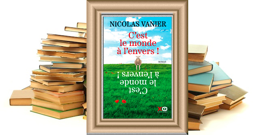 C'est le monde à l'envers ! - Nicolas Vanier