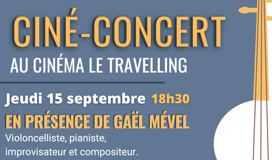 Agde - Ciné-concert - Le jeudi 15 septembre à 18h30 au cinéma Le Travelling