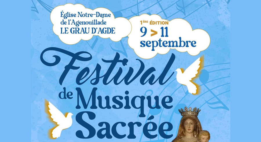 Agde - La 1ère édition du Festival de Musique sacrée se tiendra ce week-end du 9 au 11 septembre prochain à Notre-Dame de l'Agenouillade.