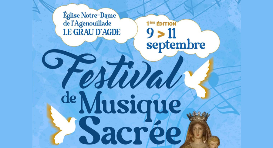 Agde - La 1ère édition du Festival de Musique sacrée se tiendra ce week-end du 9 au 11 septembre prochain à Notre-Dame de l'Agenouillade.