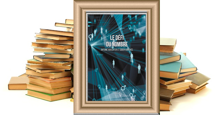 Le défi du nombre - Antoine Waechter et Didier Barthes