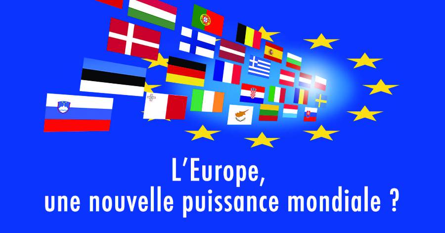 Europe - L'Europe, une nouvelle puissance mondiale ? Conférence  organisée à Strasbourg le 9 novembre par le DROIT HUMAIN