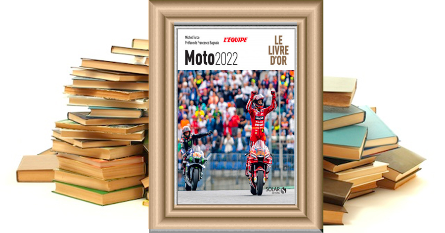 Livre d'or de la Moto 2022 -  Michel Turco