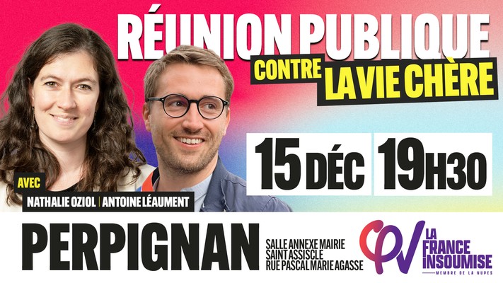 Pyrénées-Orientales - Venue des députés Antoine Léaument et Nathalie Oziol en réunion à Perpignan
