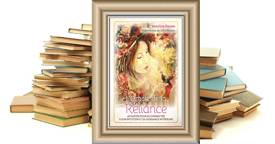 L'Oracle de la Reliance - Maryline GOMES - Lillia BAUDO