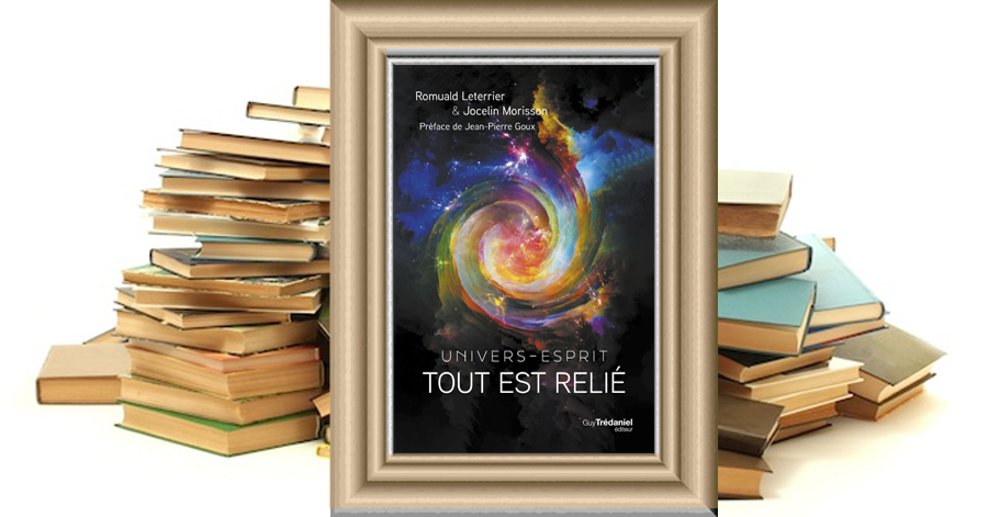 Univers-Esprit - Tout est relié - Romuald Leterrier & Jocelin Morisson
