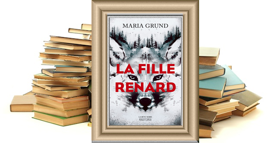 La fille renard - Maria Gründ