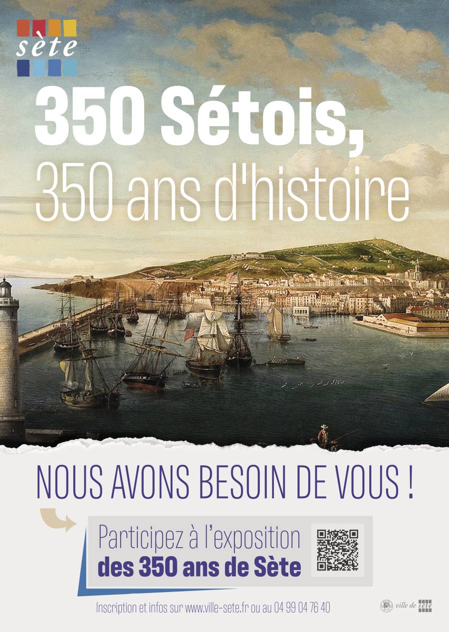 Sète - 350 ans de la Ville : appel aux Sétois et Sétoises !