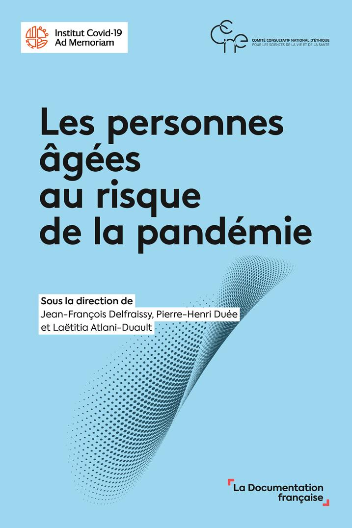 Les personnes âgées au risque de la pandémie - Jean-François Delfraissy - Pierre-Henri Duée - Laëtitia Atlani-Duault.