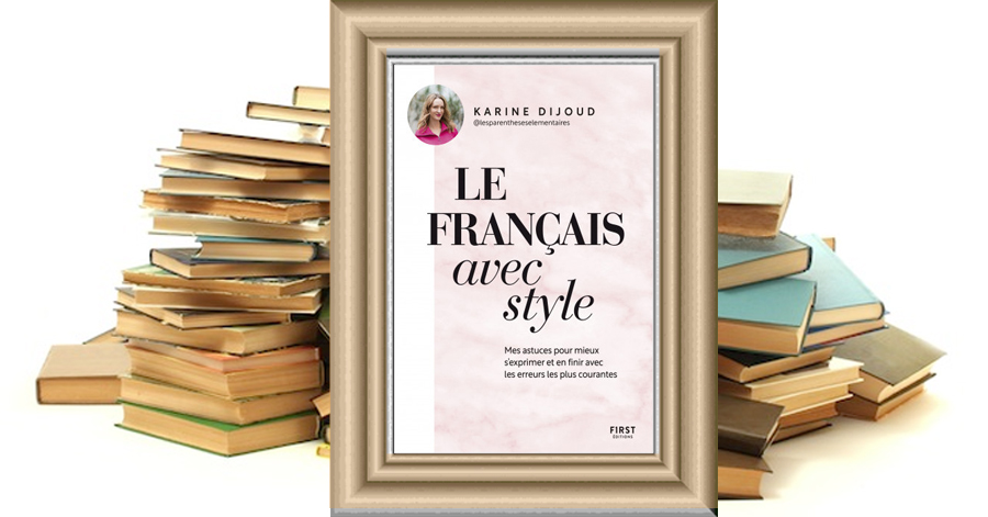 Couvertures, images et illustrations de Le français avec style de Karine  Dijoud