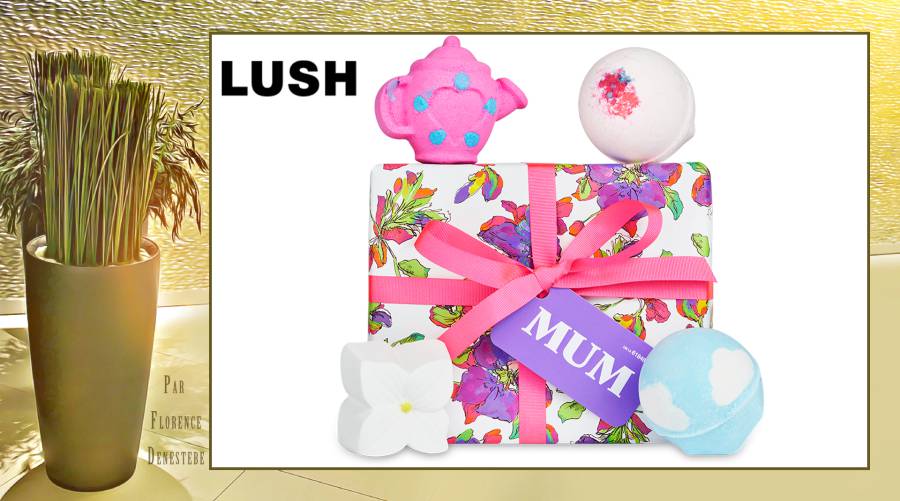 Lush gâte toutes les mamans et les personnes que vous aimez !