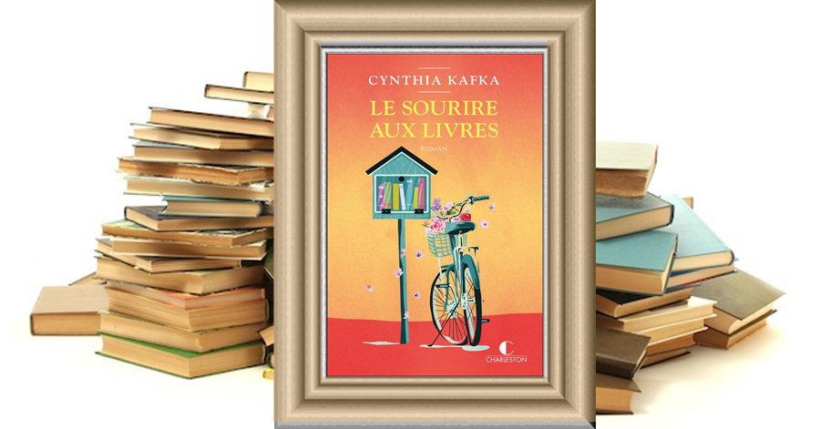 Le sourire aux livres - Cynthia Kafka