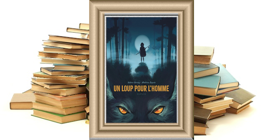 Un loup pour l'homme - Reynès - Vernay