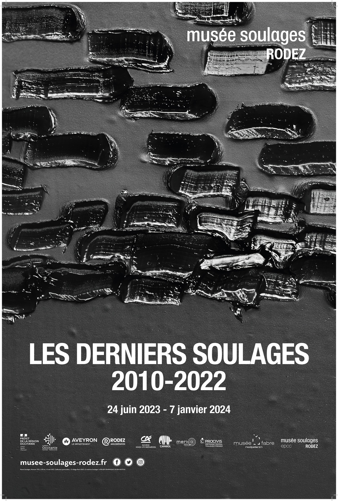 Rodez - LES DERNIERS SOULAGES. 2010-2022  MUSÉE SOULAGES, RODEZ   24 JUIN 2023 - 7 JANVIER 2024