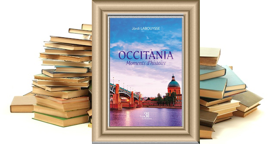 Occitània - Moments d'histoire - Jòrdi LABOUYSSE