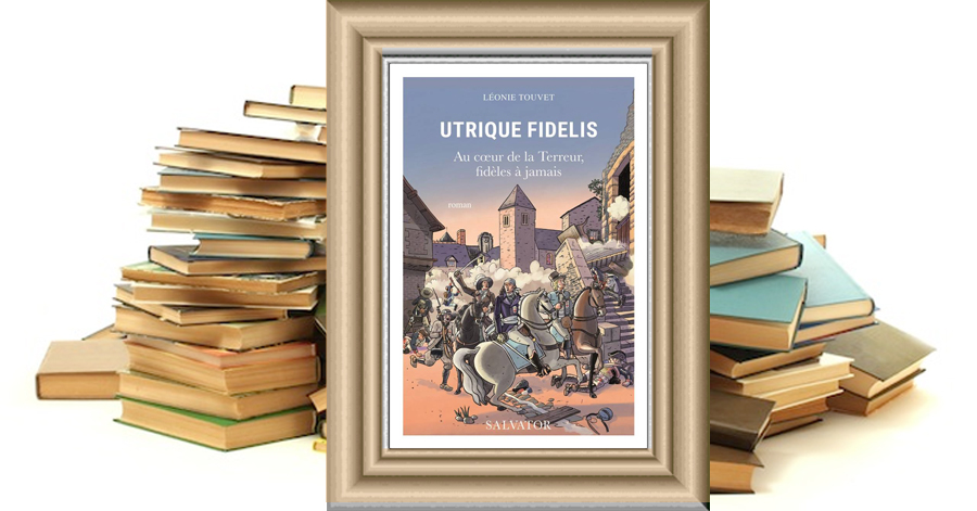 Utrique Fidelis - Léonie Touvet