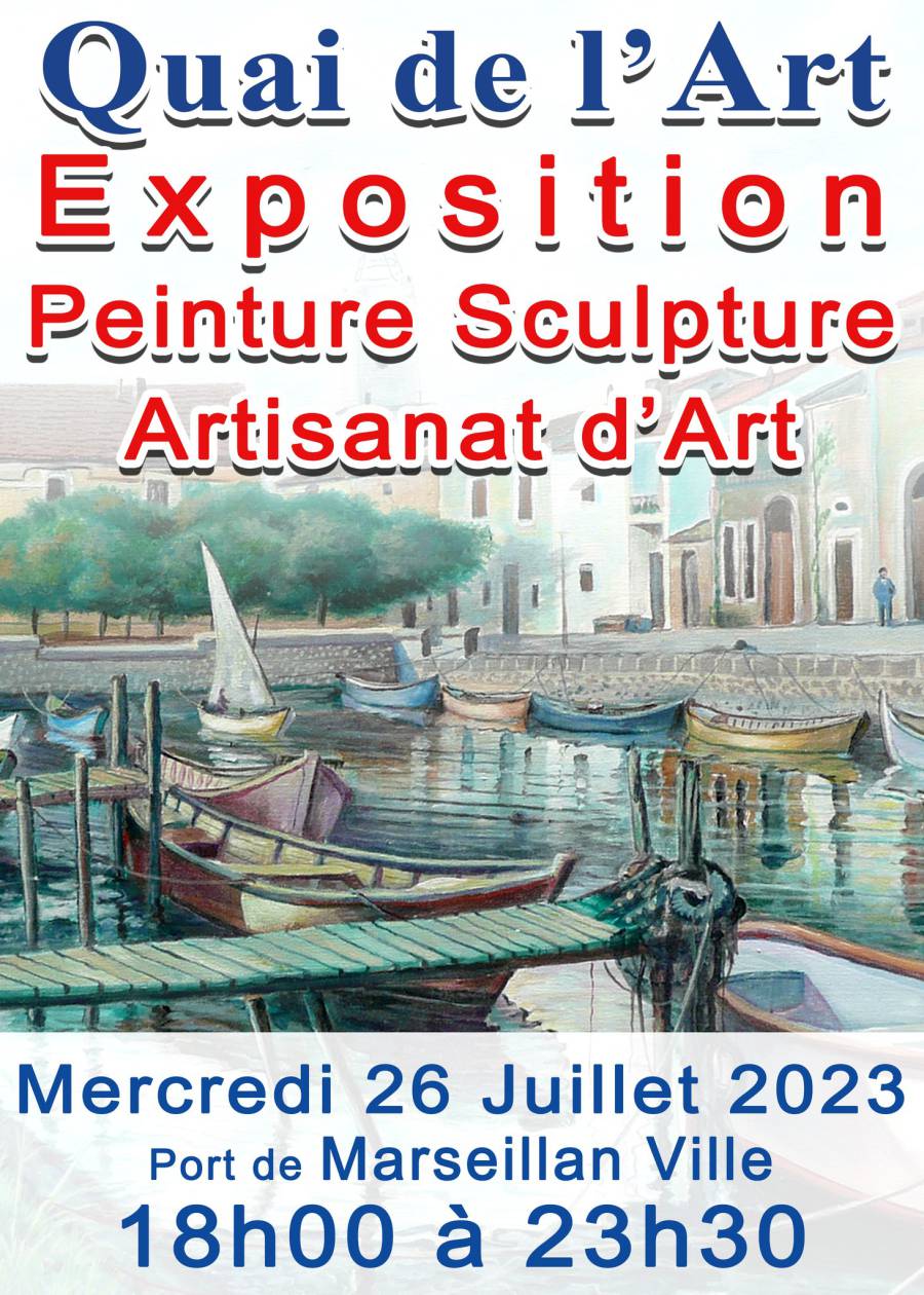 Marseillan - Exposition « Quai de l'art «  le 26 juillet sur le port