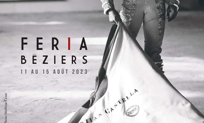 Béziers - LA FERIA DE BÉZIERS AUX ARÈNES ET AILLEURS