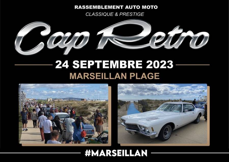 Marseillan Plage - La 6 ° édition de Cap Rétro fera étape Dimanche 24 Septembre 2023 à Marseillan-Plage