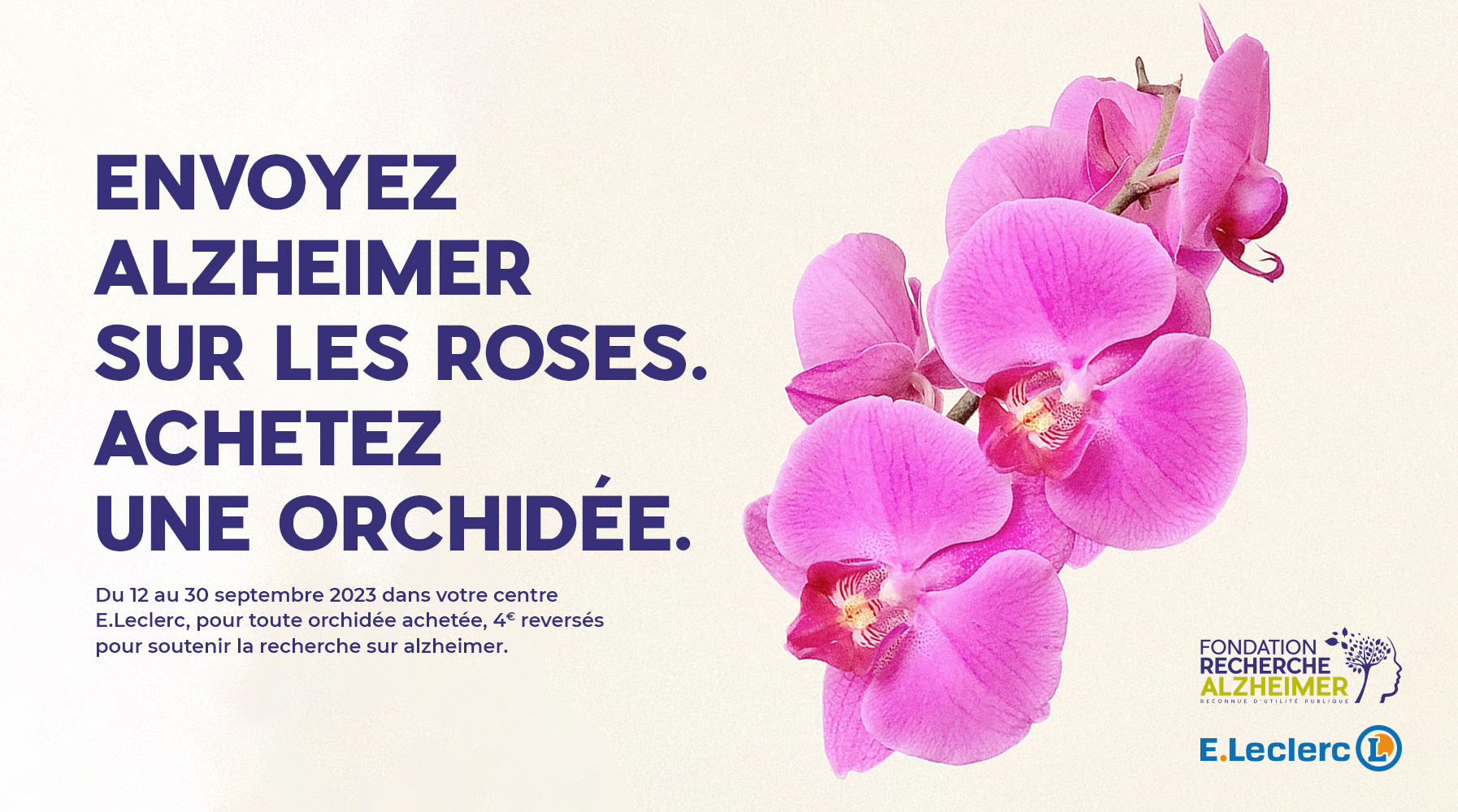 France - E.Leclerc et la Fondation Recherche Alzheimer renouvellent l'opération :   Une orchidée pour la mémoire  