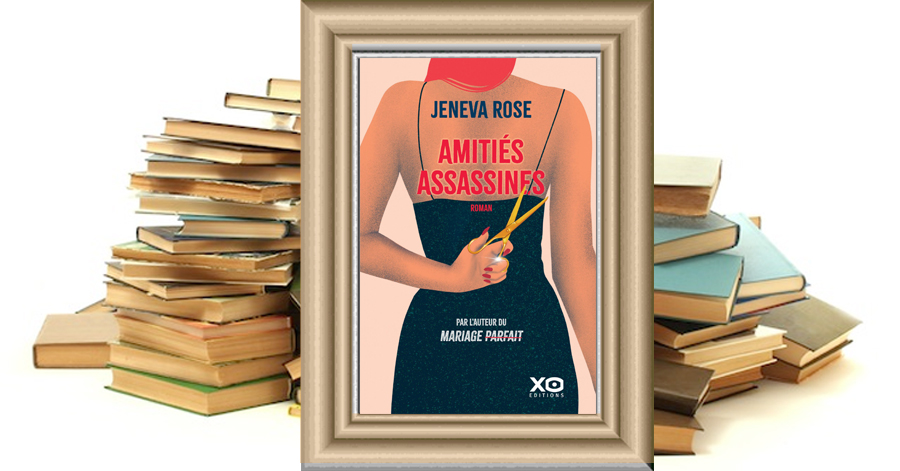 Amitiés Assassines - Jeneva Rose