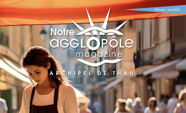 BASSIN DE THAU - Le numéro d'automne de Notre agglopôle magazine vient de paraître,