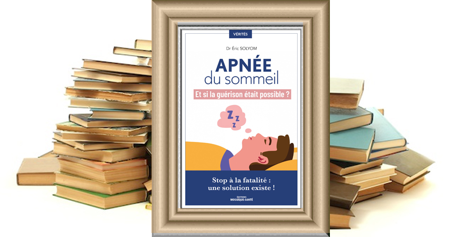 Apnée du sommeil et si la guérison était possible ? - Dr Éric Solyom