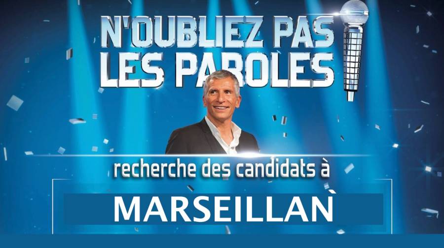 MARSEILLAN - N'oubliez pas les paroles ! » recherche des candidats à Marseillan.