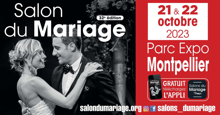 Occitanie - Salon du Mariage de Montpellier - 21 et 22 Octobre 2023